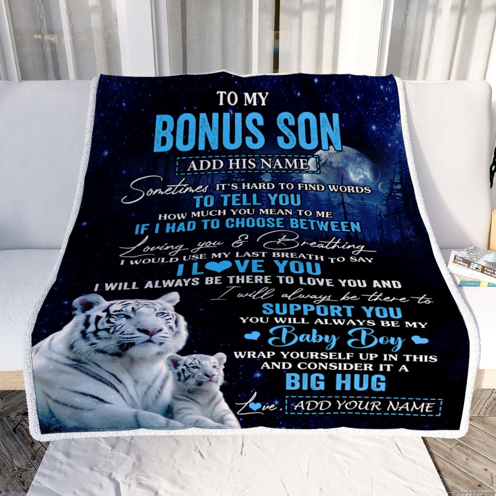 Personalized To My Bonus Son Blanket From Stepmother Sometimes It's Hard White Tiger Stepson Birthday Gifts Graduation Christmas Customized Fleece Blanket | siriusteestore