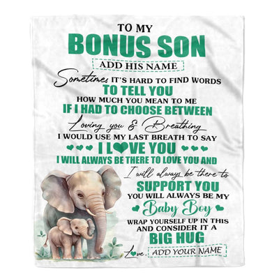 Personalized To My Bonus Son Blanket From Stepmother Stepdad Sometimes It's Hard Elephant Stepson Birthday Gifts Graduation Christmas Customized Fleece Blanket | siriusteestore