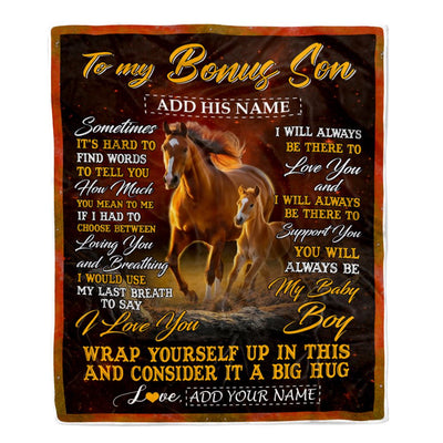 Personalized To My Bonus Son Blanket From Stepmother Stepdad Sometimes It's Hard Horse Stepson Birthday Gifts Graduation Christmas Customized Fleece Blanket | siriusteestore