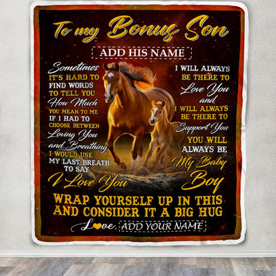 Personalized To My Bonus Son Blanket From Stepmother Stepdad Sometimes It's Hard Horse Stepson Birthday Gifts Graduation Christmas Customized Fleece Blanket | siriusteestore