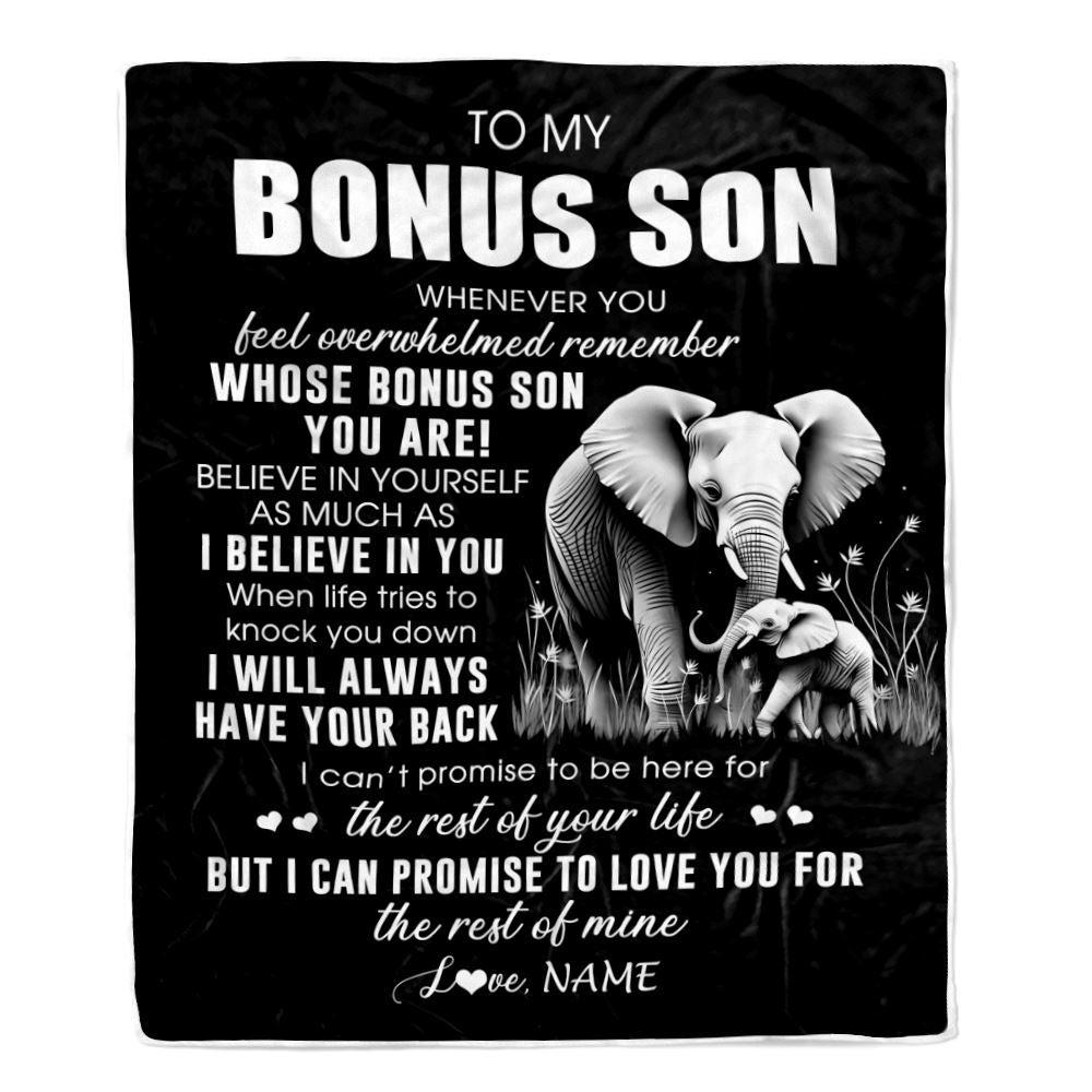 Personalized To My Bonus Son Blanket From Stepmother Stepdad Whenever You Feel Elephant Stepson Birthday Gifts Graduation Christmas Customized Fleece Blanket | siriusteestore