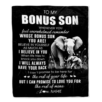 Personalized To My Bonus Son Blanket From Stepmother Stepdad Whenever You Feel Elephant Stepson Birthday Gifts Graduation Christmas Customized Fleece Blanket | siriusteestore