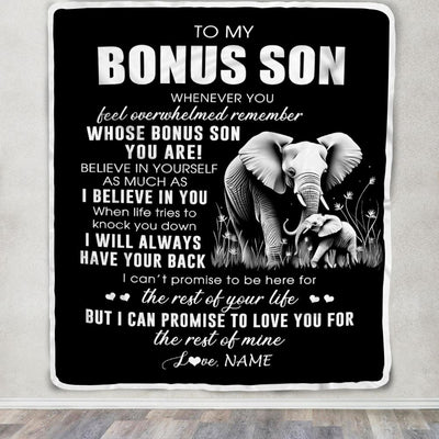 Personalized To My Bonus Son Blanket From Stepmother Stepdad Whenever You Feel Elephant Stepson Birthday Gifts Graduation Christmas Customized Fleece Blanket | siriusteestore