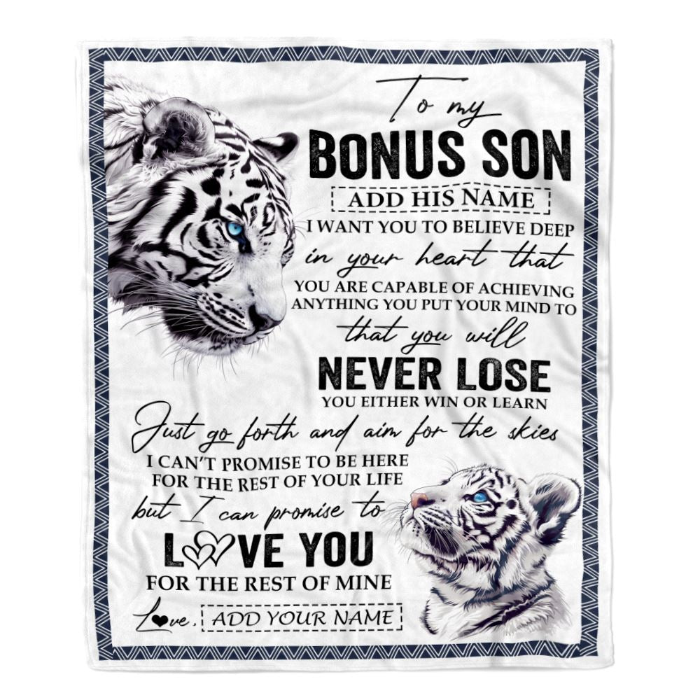 Personalized To My Bonus Son Blanket From Stepmother Stepdad You Will Never Lose White Tiger Stepson Birthday Gifts Christmas Customized Fleece Throw Blanket | siriusteestore