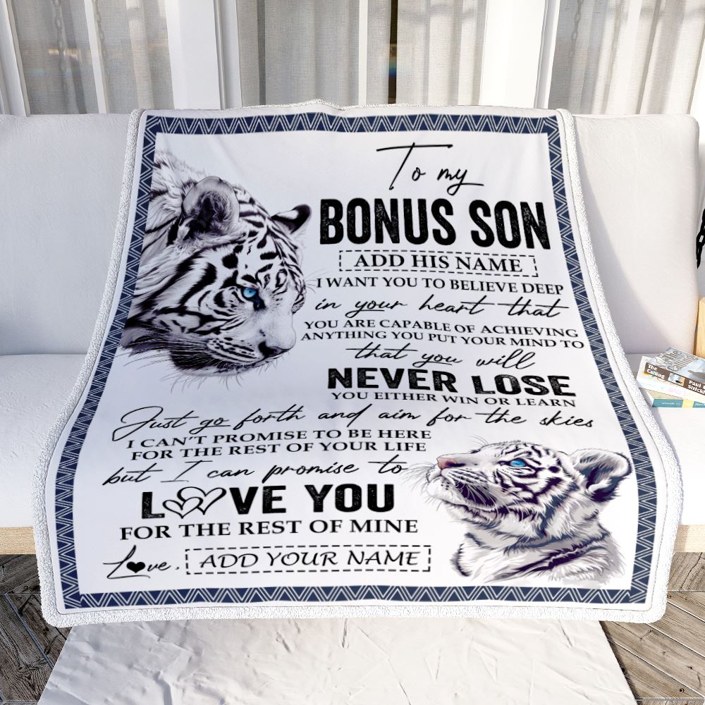 Personalized To My Bonus Son Blanket From Stepmother Stepdad You Will Never Lose White Tiger Stepson Birthday Gifts Christmas Customized Fleece Throw Blanket | siriusteestore
