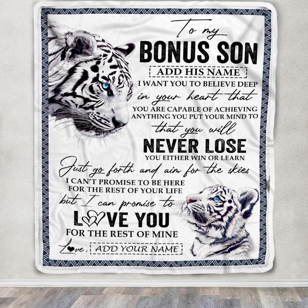 Personalized To My Bonus Son Blanket From Stepmother Stepdad You Will Never Lose White Tiger Stepson Birthday Gifts Christmas Customized Fleece Throw Blanket | siriusteestore