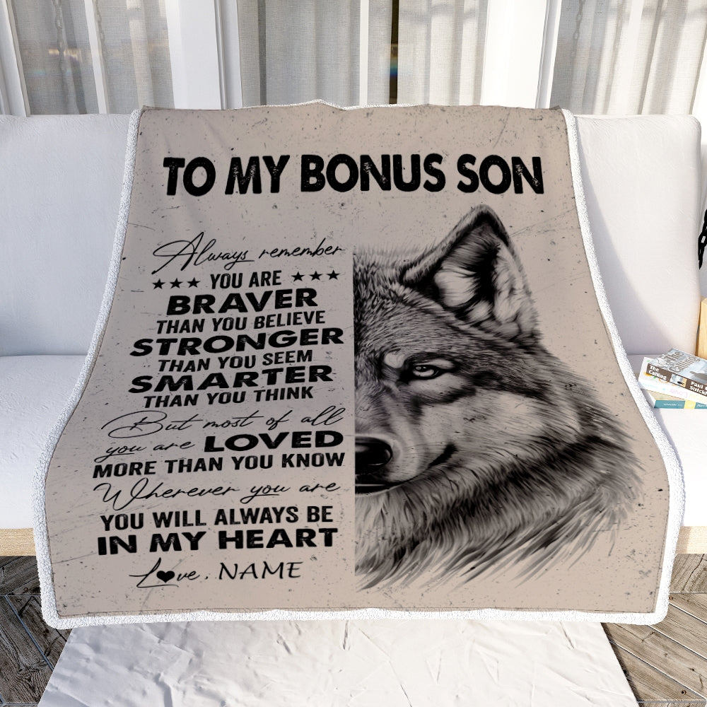 Personalized To My Bonus Son Blanket From Stepmother Stepfather Wolf Braver Stronger Smarter StepSon Birthday Graduation Christmas Customized Fleece Blanket | siriusteestore