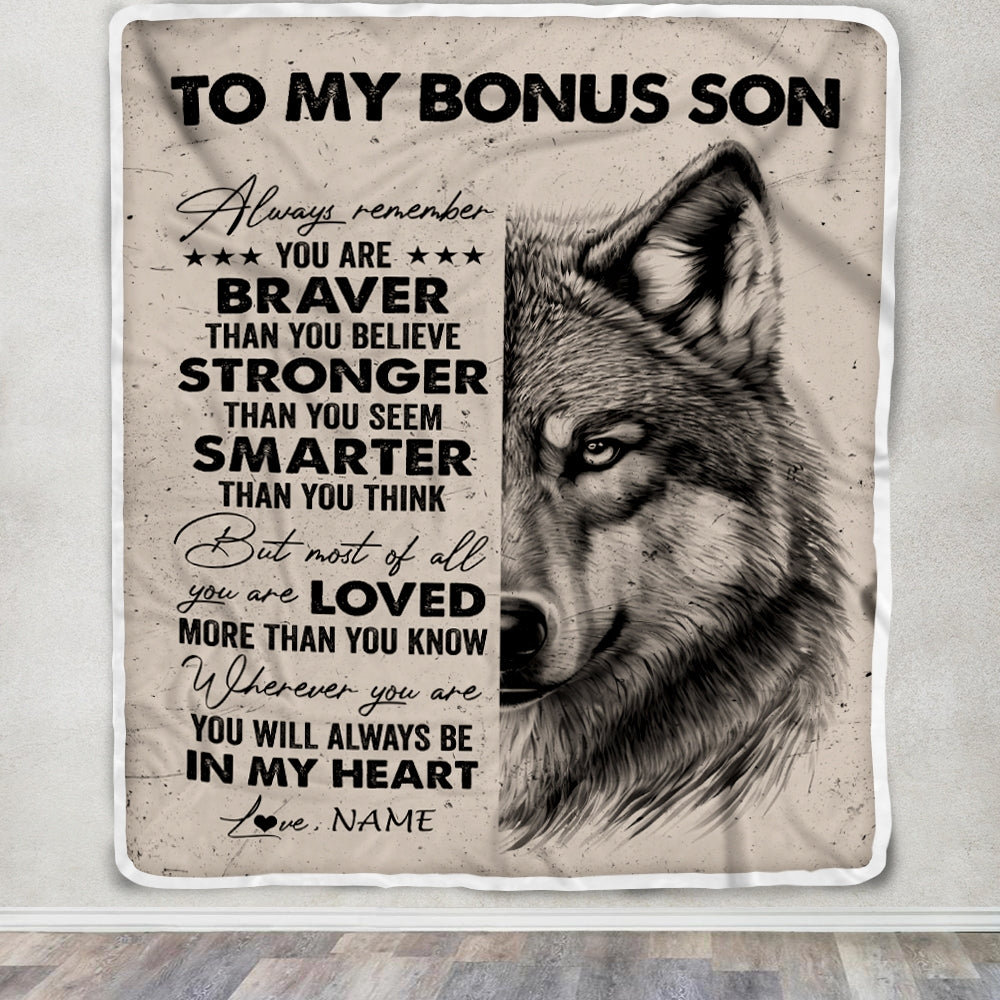 Personalized To My Bonus Son Blanket From Stepmother Stepfather Wolf Braver Stronger Smarter StepSon Birthday Graduation Christmas Customized Fleece Blanket | siriusteestore