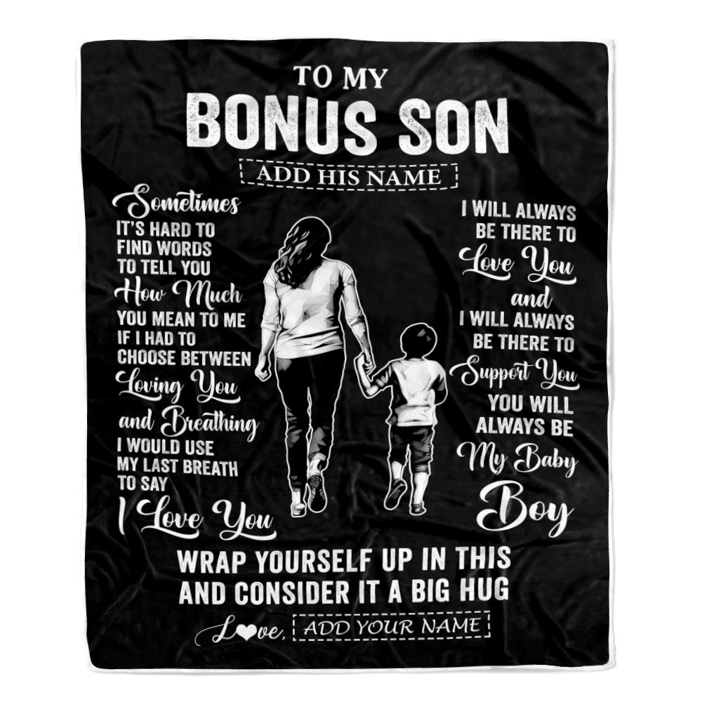 Personalized To My Bonus Son Blanket From Stepmother Stepmom Sometimes It's Hard Stepson Birthday Gifts Graduation Christmas Customized Fleece Throw Blanket | siriusteestore