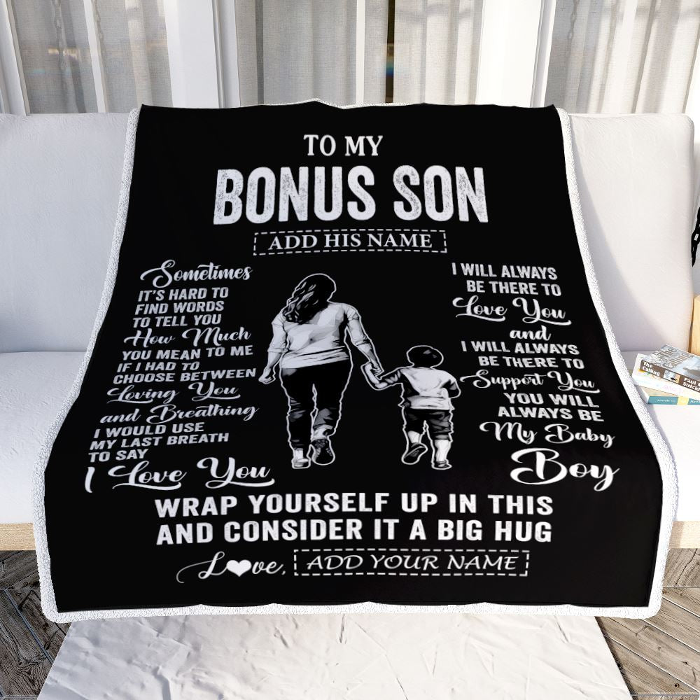 Personalized To My Bonus Son Blanket From Stepmother Stepmom Sometimes It's Hard Stepson Birthday Gifts Graduation Christmas Customized Fleece Throw Blanket | siriusteestore