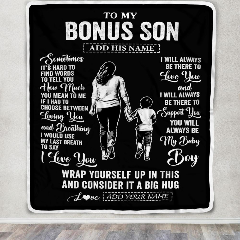 Personalized To My Bonus Son Blanket From Stepmother Stepmom Sometimes It's Hard Stepson Birthday Gifts Graduation Christmas Customized Fleece Throw Blanket | siriusteestore