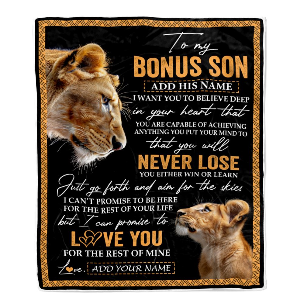 Personalized To My Bonus Son Blanket From Stepmother Stepmom You Will Never Lose Lion Stepson Birthday Gifts Graduation Christmas Customized Fleece Blanket | siriusteestore