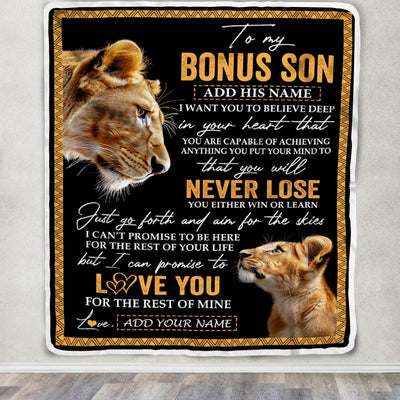 Personalized To My Bonus Son Blanket From Stepmother Stepmom You Will Never Lose Lion Stepson Birthday Gifts Graduation Christmas Customized Fleece Blanket | siriusteestore