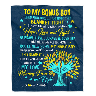 Personalized To My Bonus Son Blanket From Stepmother When You Need A Hug Baby Girl Stepson Birthday Christmas Customized Bed Fleece Blanket | siriusteestore
