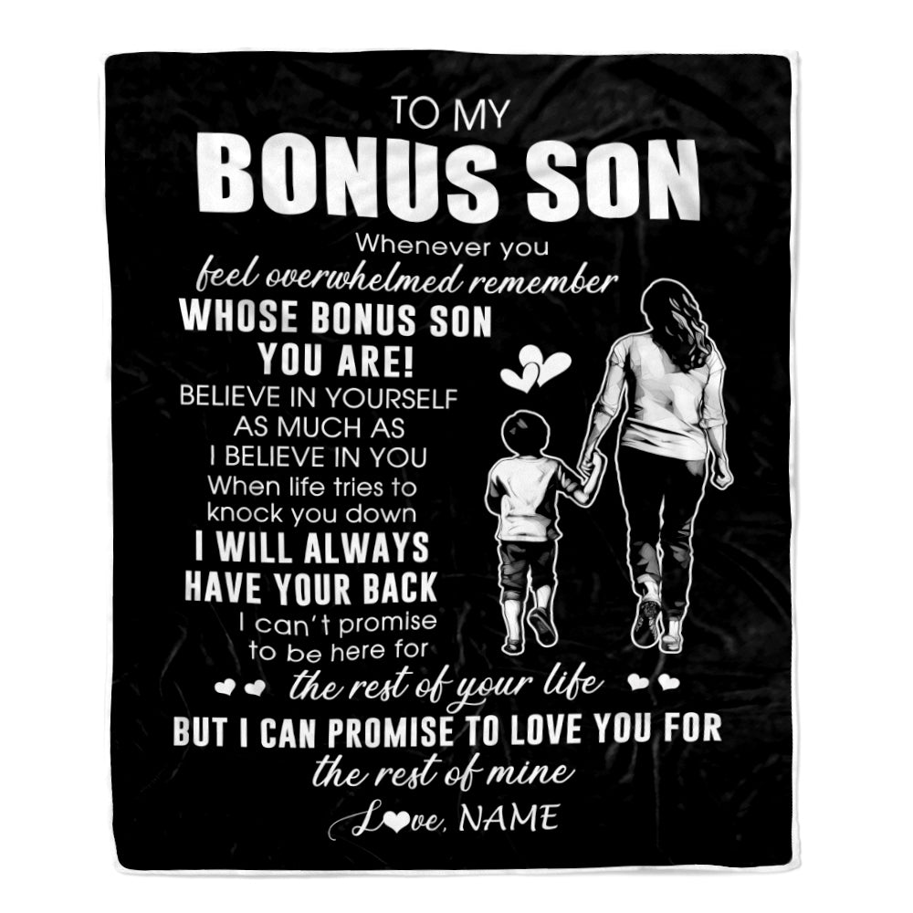 Personalized To My Bonus Son Blanket From Stepmother Whenever You Feel Overwhelmed Stepson Birthday Graduation Christmas Customized Bed Fleece Throw Blanket | siriusteestore