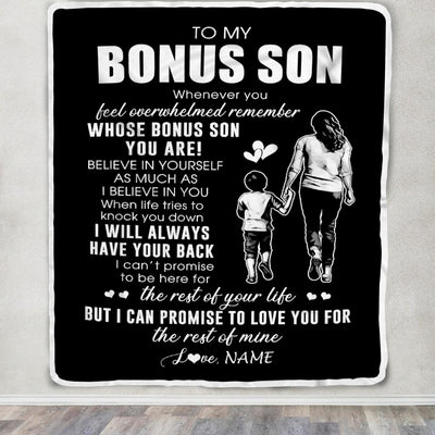 Personalized To My Bonus Son Blanket From Stepmother Whenever You Feel Overwhelmed Stepson Birthday Graduation Christmas Customized Bed Fleece Throw Blanket | siriusteestore