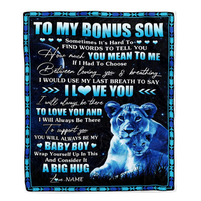 Personalized To My Bonus Son Blanket From Stepmother You Mean Yo Me My Baby Boy Lion Stepdaughter Birthday Graduation Christmas Customized Fleece Blanket | siriusteestore
