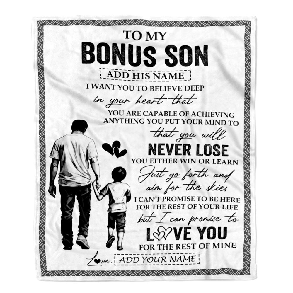 Personalized To My Bonus Son Blanket You Will Never Lose From Bonus Dad Stepfather Stepson Birthday Gifts Graduation Christmas Customized Fleece Blanket | siriusteestore