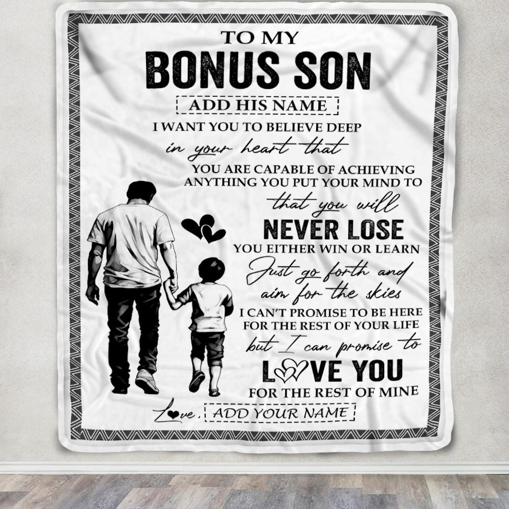 Personalized To My Bonus Son Blanket You Will Never Lose From Bonus Dad Stepfather Stepson Birthday Gifts Graduation Christmas Customized Fleece Blanket | siriusteestore