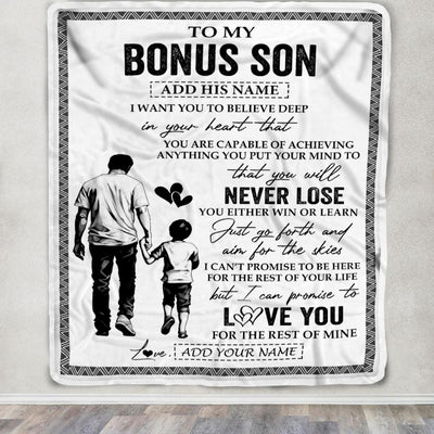 Personalized To My Bonus Son Blanket You Will Never Lose From Bonus Dad Stepfather Stepson Birthday Gifts Graduation Christmas Customized Fleece Blanket | siriusteestore
