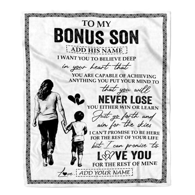 Personalized To My Bonus Son Blanket You Will Never Lose From Stepmother Stepmom Stepson Birthday Gifts Graduation Christmas Customized Fleece Blanket | siriusteestore