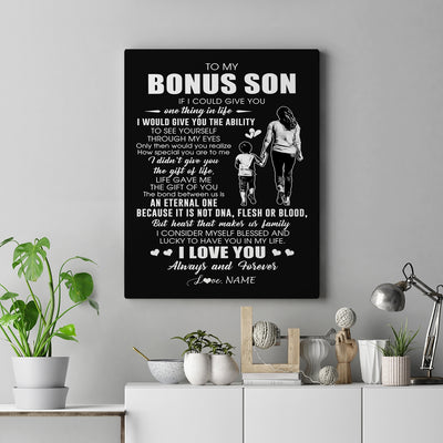 Personalized To My Bonus Son Canvas From Bonus Mom It Is Not DNA I Love You Stepson Birthday Gifts Graduation Meaningful Christmas Custom Wall Art Print Framed Canvas | siriusteestore
