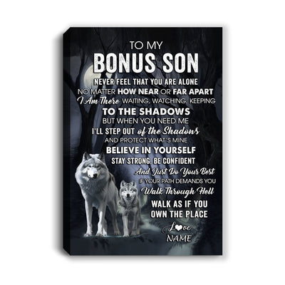 Personalized To My Bonus Son Canvas From Step Mom Dad Never Feel That You Are Alone Wolf Stepson Birthday Gifts Graduation Christmas Custom Wall Art Print Framed Canvas | siriusteestore