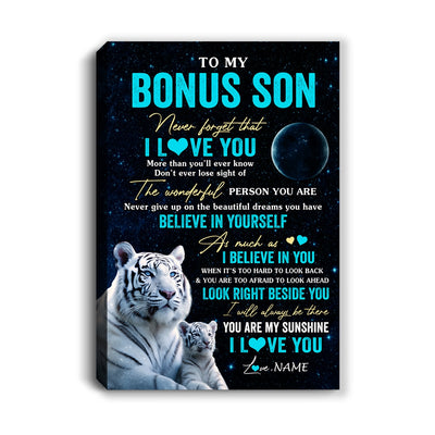 Personalized To My Bonus Son Canvas From Stepmom Dad Never Forget I Love You White Tiger Stepson Birthday Gifts Christmas Custom Wall Art Print Framed Canvas | siriusteestore