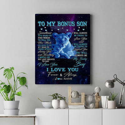 Personalized To My Bonus Son Canvas From Stepmom Sometimes It's Hard Lion Stepson Gift Birthday Graduation Christmas Custom Wall Art Print Framed Canvas | siriusteestore