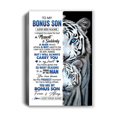 Personalized To My Bonus Son Canvas From Stepmother Stepdad I Close My Eyes White Tiger Stepson Birthday Gift Graduation Christmas Wall Decor Framed Canvas | siriusteestore