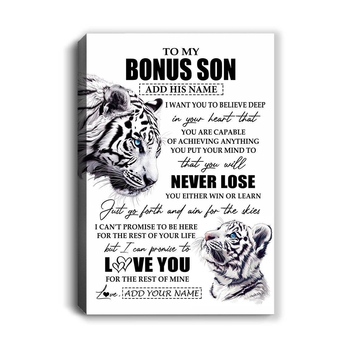 Personalized To My Bonus Son Canvas From Stepmother Stepdad You Will Never Lose White Tiger Stepson Birthday Gifts Christmas Custom Wall Art Print Framed Canvas | siriusteestore