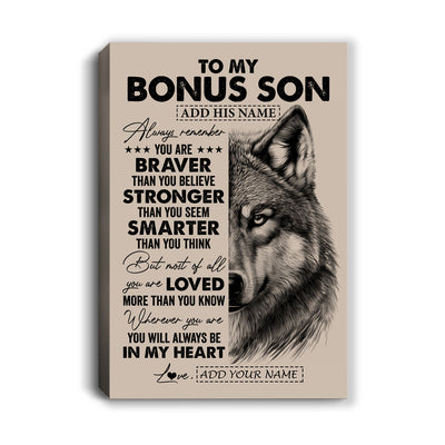 Personalized To My Bonus Son Canvas From Stepmother Stepfather Wolf Braver Stronger Smarter Stepson Birthday Graduation Christmas Custom Wall Art Print Framed Canvas | siriusteestore