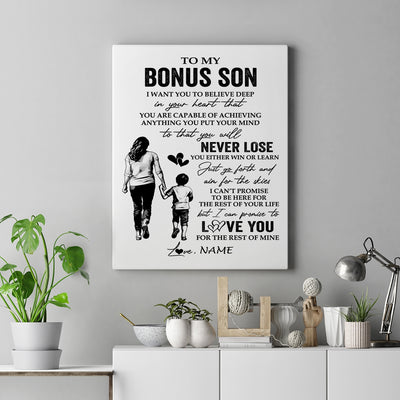 Personalized To My Bonus Son Canvas You Will Never Lose From Stepmother Stepmom Stepson Birthday Gifts Graduation Christmas Custom Wall Art Print Framed Canvas | siriusteestore