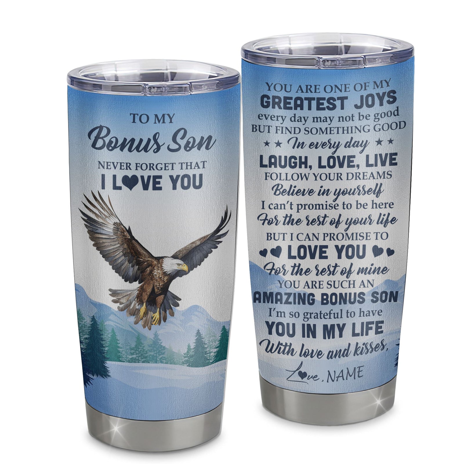 Personalized To My Bonus Son Eagle Tumbler From Mom Stainless Steel Cup Never Forget That I Love You Stepson Gift Birthday Graduation Christmas Travel Mug | siriusteestore