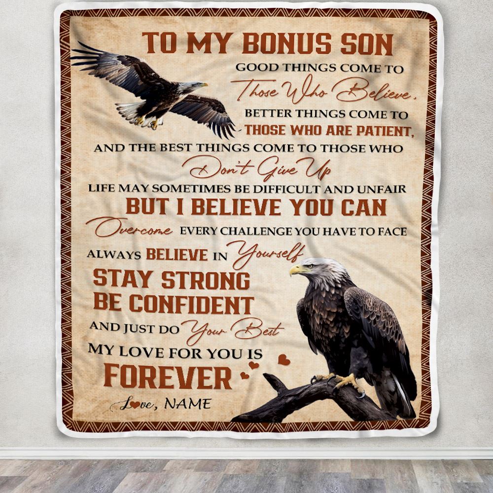 Personalized To My Bonus Son From Step Dad Mom Things Come To Those Who Believe Eagle Stepson Birthday Gifts Graduation Christmas Fleece Blanket | siriusteestore