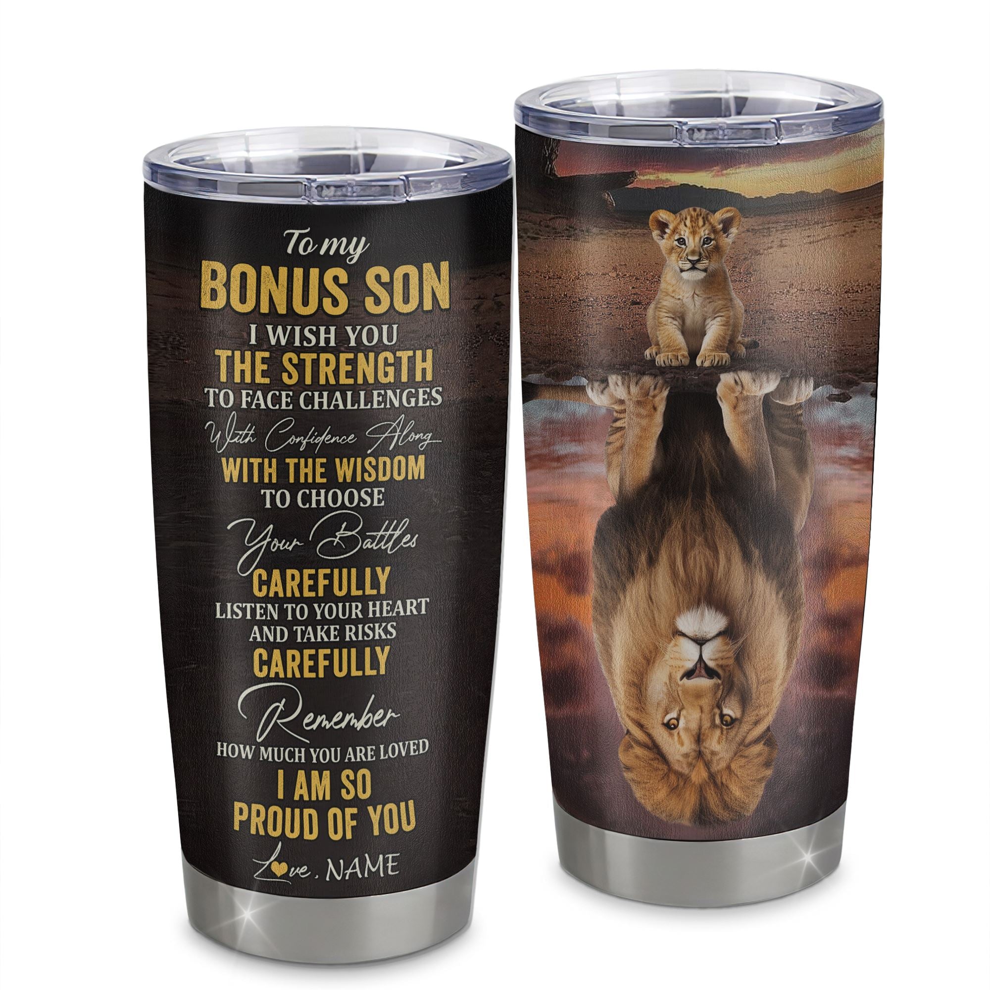 Personalized To My Bonus Son From Step Mom Dad Stainless Steel Tumbler Cup I Wish You The Strength Lion Stepson Birthday Graduation Christmas Travel Mug | siriusteestore
