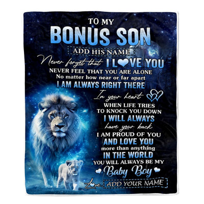 Personalized To My Bonus Son Gift Blanket From Stepdad Never Feel That You Are Alone Lion Stepson Birthday Graduation Christmas Customized Fleece Blanket | siriusteestore