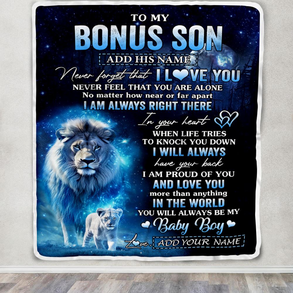 Personalized To My Bonus Son Gift Blanket From Stepdad Never Feel That You Are Alone Lion Stepson Birthday Graduation Christmas Customized Fleece Blanket | siriusteestore