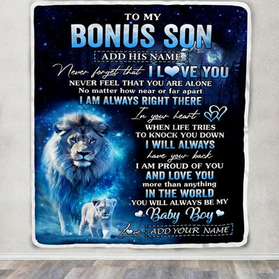 Personalized To My Bonus Son Gift Blanket From Stepdad Never Feel That You Are Alone Lion Stepson Birthday Graduation Christmas Customized Fleece Blanket | siriusteestore