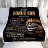 Personalized To My Bonus Son Gifts Blanket From Stepdad Stepmom Laugh Love Live Lion Stepson Happy Birthday Gifts Graduation Christmas Custom Fleece Blanket | siriusteestore