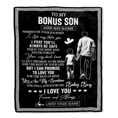 Personalized To My Bonus Son Gifts Blanket From Stepdad Wherever Your Journey In Life Stepfahter Stepdaughter Birthday Gifts Christmas Custom Fleece Blanket | siriusteestore