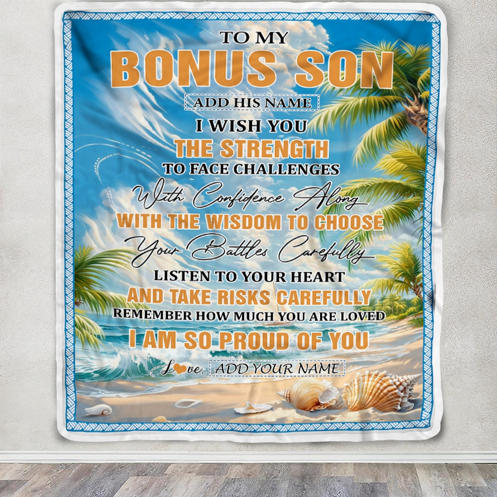 Personalized To My Bonus Son Gifts Blanket From Stepmom Stepdad I Wish You The Strength Beach Stepson Birthday Gifts Christmas Graduation Fleece Blanket | siriusteestore