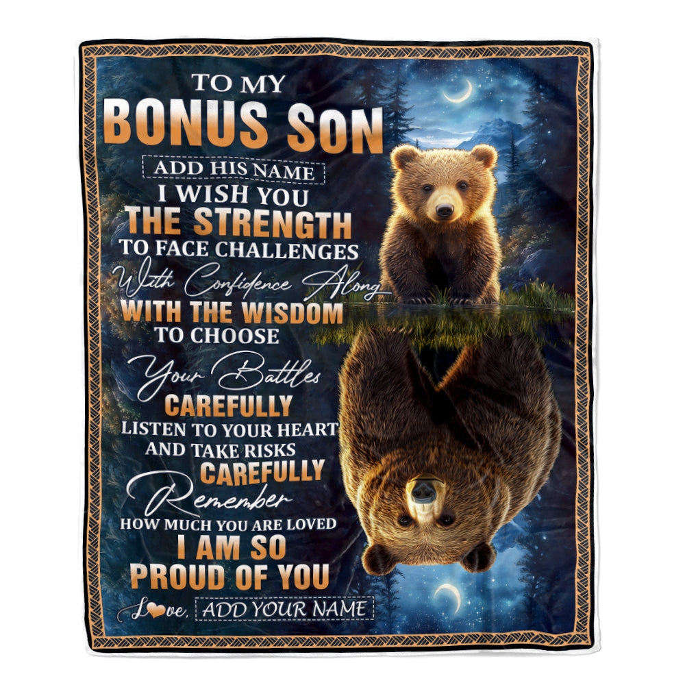 Personalized To My Bonus Son Gifts Blanket From Stepmom Stepdad I Wish You The Strength Bear Stepson Birthday Gifts Christmas Graduation Fleece Blanket | siriusteestore