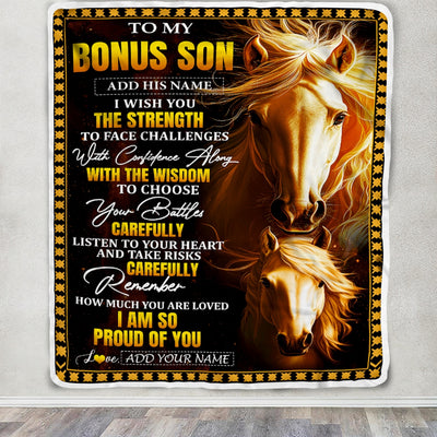 Personalized To My Bonus Son Gifts Blanket From Stepmom Stepdad I Wish You The Strength Horse Stepson Birthday Gifts Christmas Graduation Fleece Blanket | siriusteestore