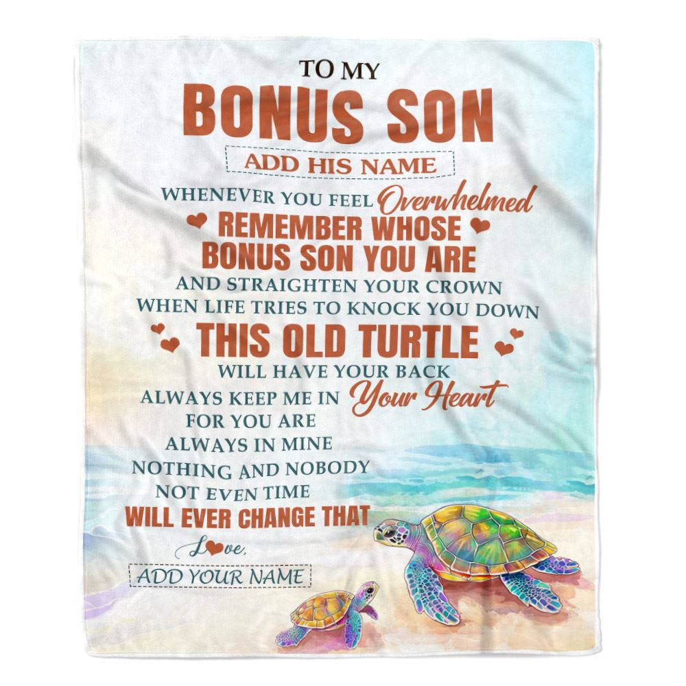 Personalized To My Bonus Son Gifts Blanket From Stepmom Stepdad Whenever Turtle Unique Birthday Gifts For Stepson Graduation Christmas Custom Fleece Blanket | siriusteestore