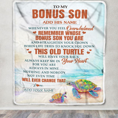 Personalized To My Bonus Son Gifts Blanket From Stepmom Stepdad Whenever Turtle Unique Birthday Gifts For Stepson Graduation Christmas Custom Fleece Blanket | siriusteestore