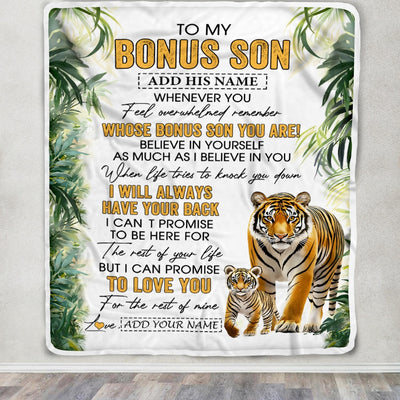 Personalized To My Bonus Son Gifts Blanket From Stepmom Stepdad Whenever You Feel Tiger Stepson Birthday Gifts Graduation Christmas Customized Fleece Blanket | siriusteestore