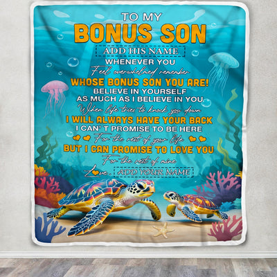 Personalized To My Bonus Son Gifts Blanket From Stepmom Stepdad Whenever You Feel Turtle Stepson Birthday Gifts Graduation Christmas Customized Fleece Blanket | siriusteestore