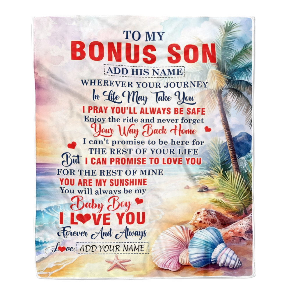 Personalized To My Bonus Son Gifts Blanket From Stepmom Wherever Your Journey In Life Beach Stepson Birthday Gifts Graduation Customized Fleece Throw Blanket | siriusteestore