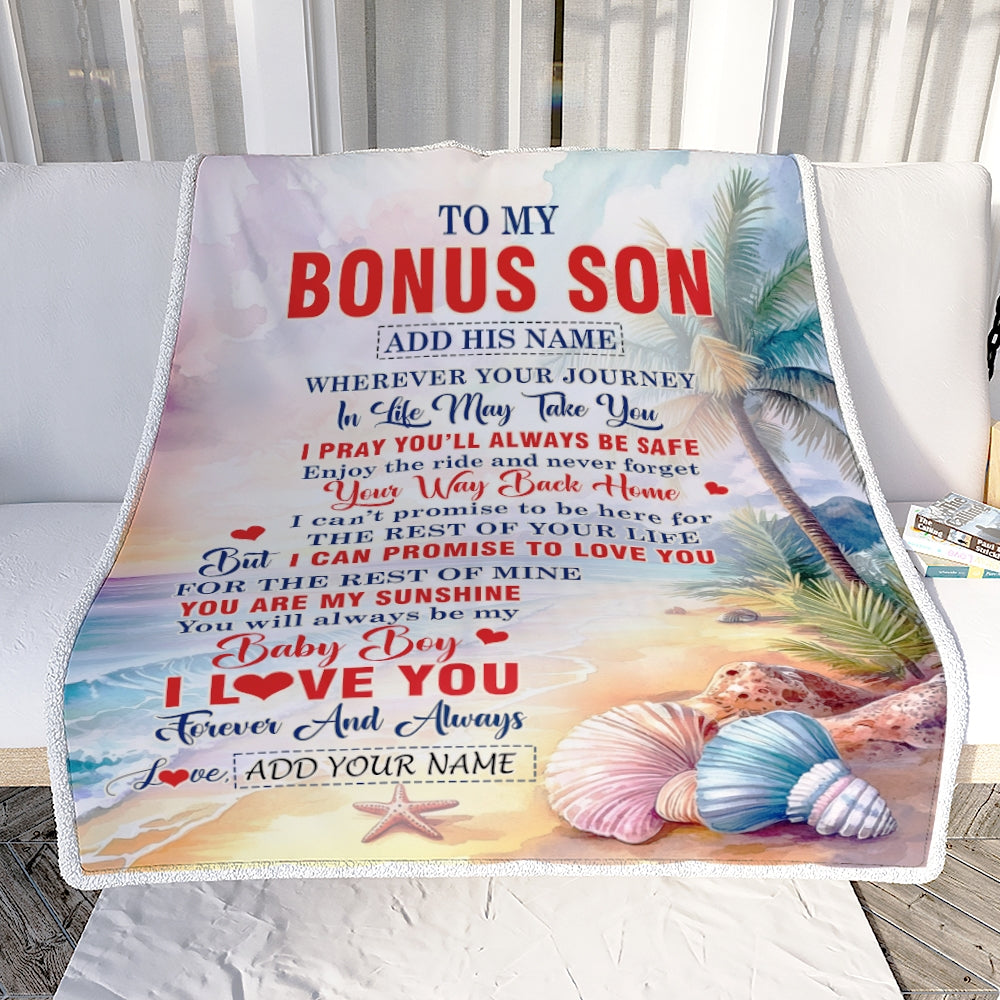 Personalized To My Bonus Son Gifts Blanket From Stepmom Wherever Your Journey In Life Beach Stepson Birthday Gifts Graduation Customized Fleece Throw Blanket | siriusteestore